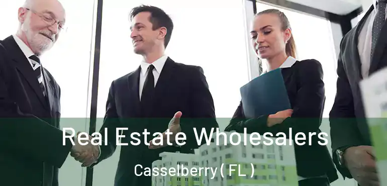  Real Estate Wholesalers Casselberry ( FL )