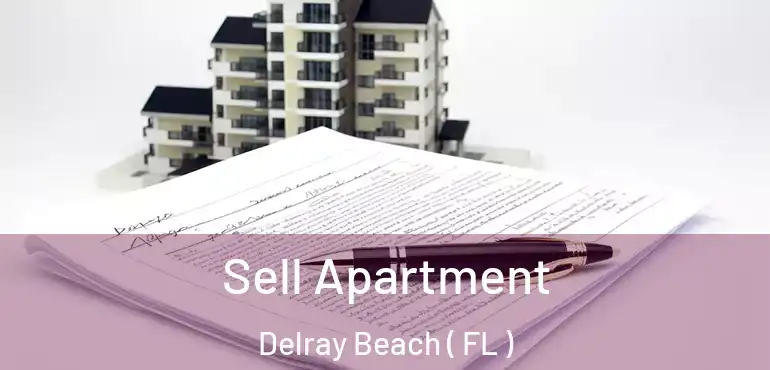  Sell Apartment Delray Beach ( FL )