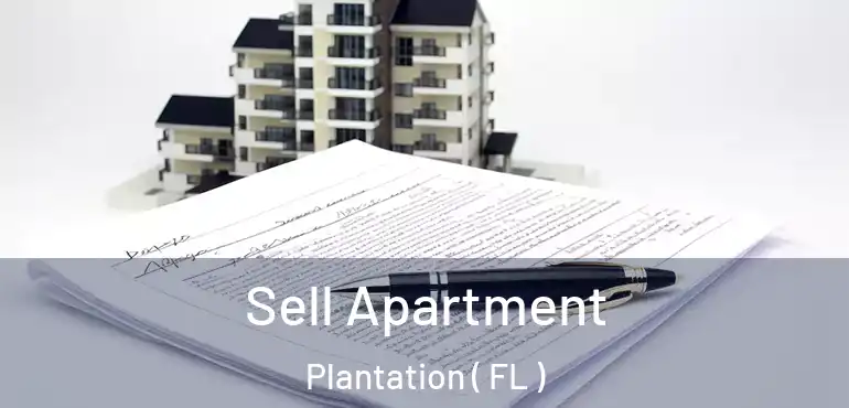  Sell Apartment Plantation ( FL )