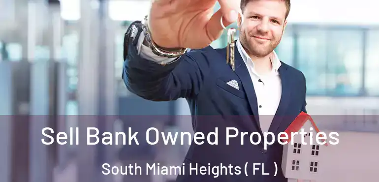 Sell Bank Owned Properties South Miami Heights ( FL )