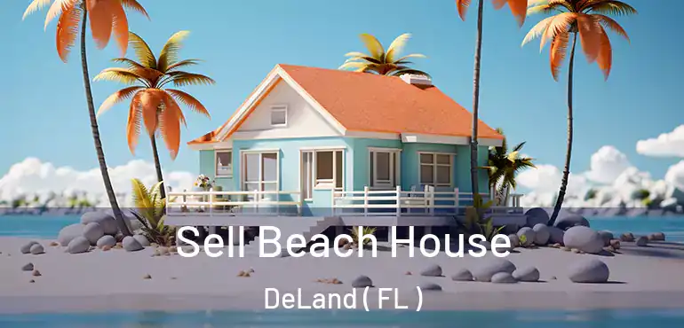  Sell Beach House DeLand ( FL )