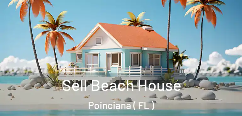  Sell Beach House Poinciana ( FL )