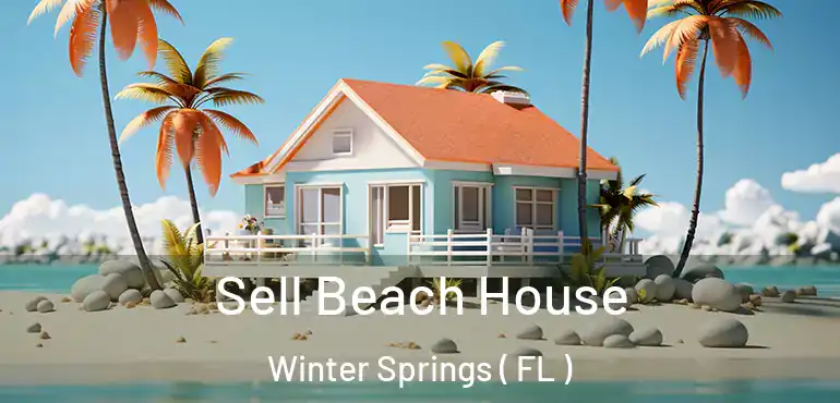  Sell Beach House Winter Springs ( FL )