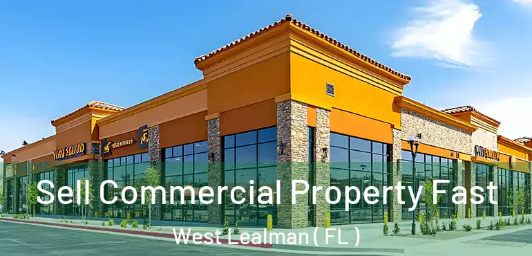  Sell Commercial Property Fast West Lealman ( FL )
