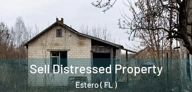  Sell Distressed Property Estero ( FL )