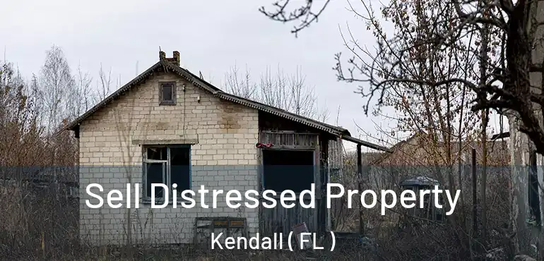  Sell Distressed Property Kendall ( FL )