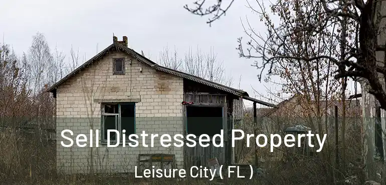  Sell Distressed Property Leisure City ( FL )