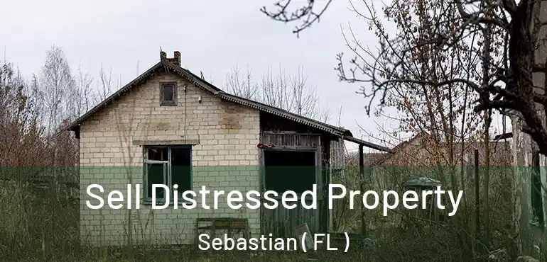  Sell Distressed Property Sebastian ( FL )