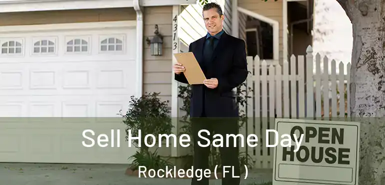  Sell Home Same Day Rockledge ( FL )