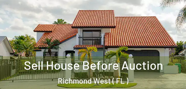  Sell House Before Auction Richmond West ( FL )