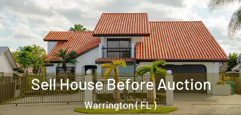  Sell House Before Auction Warrington ( FL )