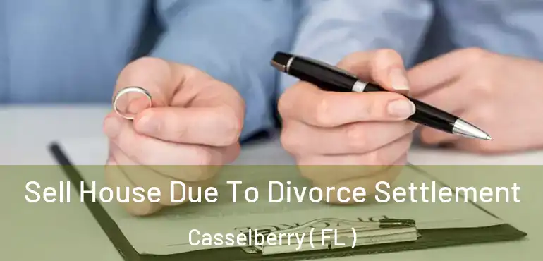  Sell House Due To Divorce Settlement Casselberry ( FL )
