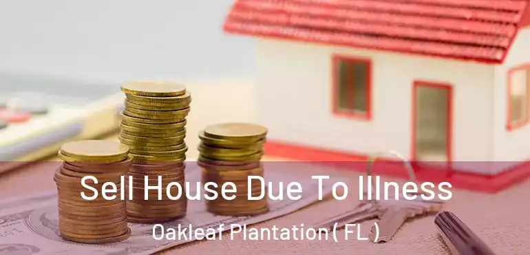  Sell House Due To Illness Oakleaf Plantation ( FL )