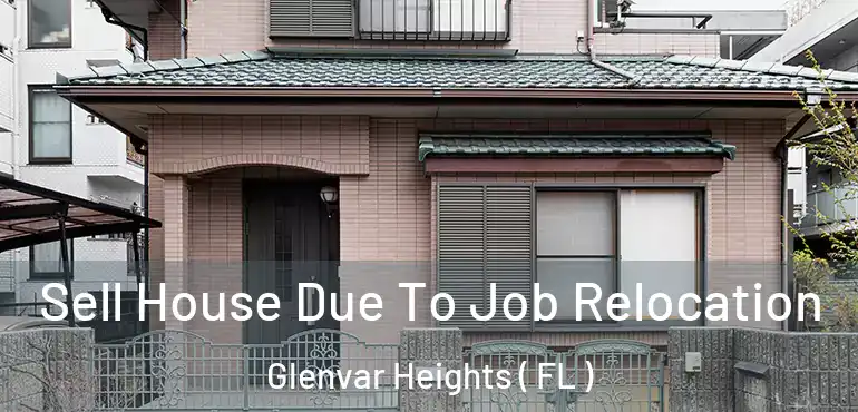  Sell House Due To Job Relocation Glenvar Heights ( FL )
