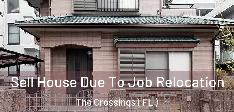  Sell House Due To Job Relocation The Crossings ( FL )