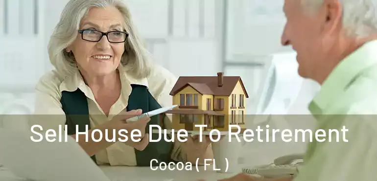  Sell House Due To Retirement Cocoa ( FL )