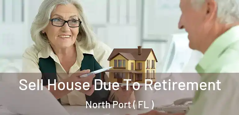  Sell House Due To Retirement North Port ( FL )