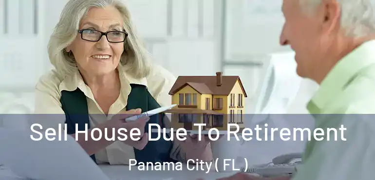  Sell House Due To Retirement Panama City ( FL )