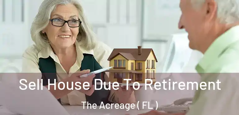  Sell House Due To Retirement The Acreage ( FL )