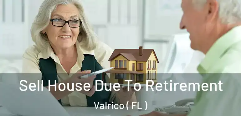  Sell House Due To Retirement Valrico ( FL )