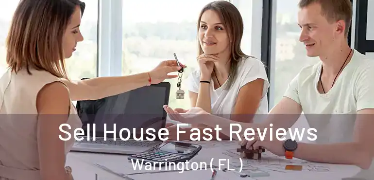  Sell House Fast Reviews Warrington ( FL )