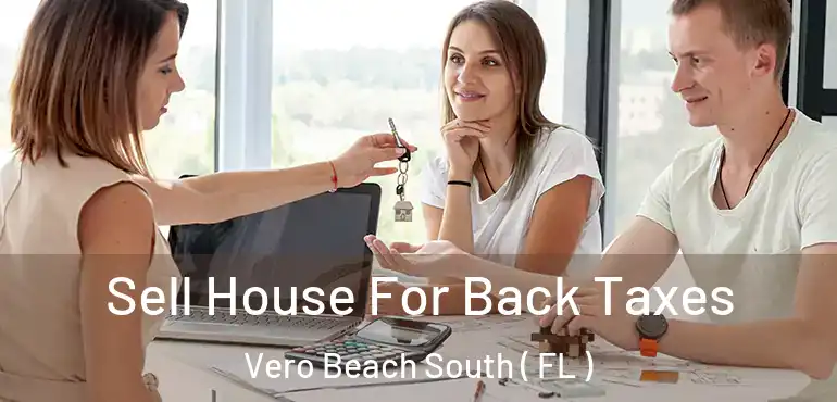  Sell House For Back Taxes Vero Beach South ( FL )