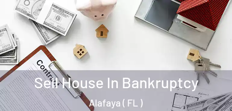  Sell House In Bankruptcy Alafaya ( FL )