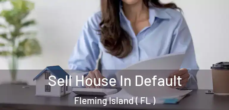  Sell House In Default Fleming Island ( FL )