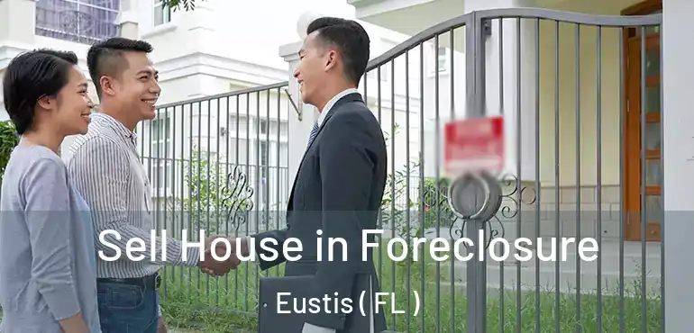  Sell House in Foreclosure Eustis ( FL )