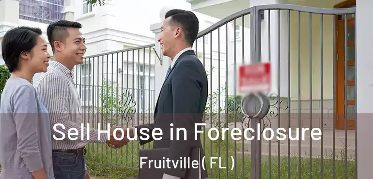  Sell House in Foreclosure Fruitville ( FL )