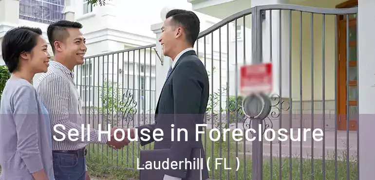  Sell House in Foreclosure Lauderhill ( FL )