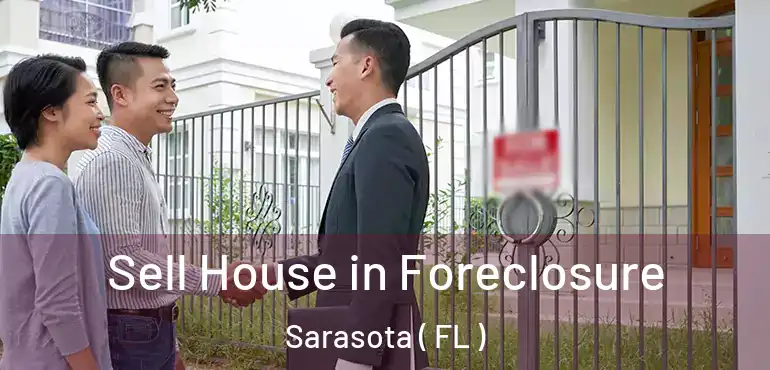  Sell House in Foreclosure Sarasota ( FL )