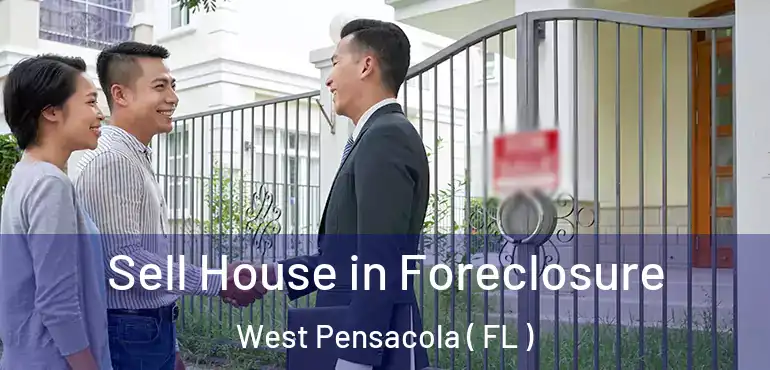  Sell House in Foreclosure West Pensacola ( FL )
