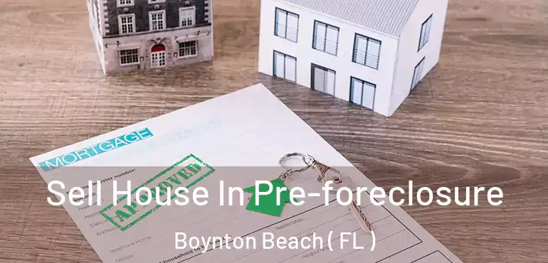  Sell House In Pre-foreclosure Boynton Beach ( FL )
