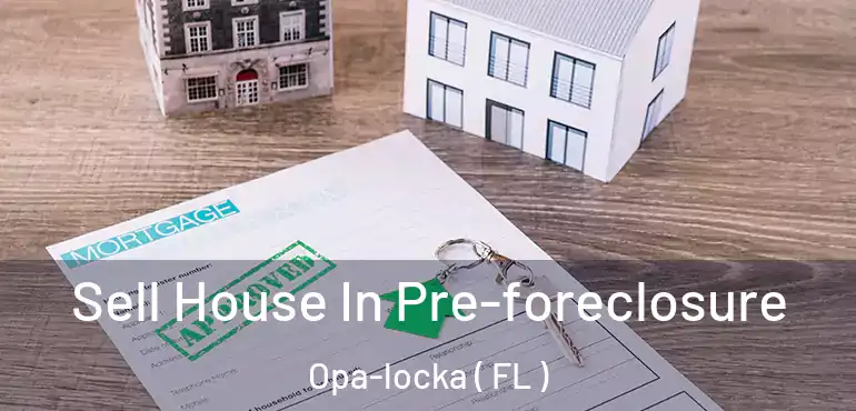  Sell House In Pre-foreclosure Opa-locka ( FL )
