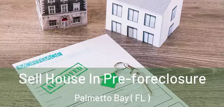  Sell House In Pre-foreclosure Palmetto Bay ( FL )