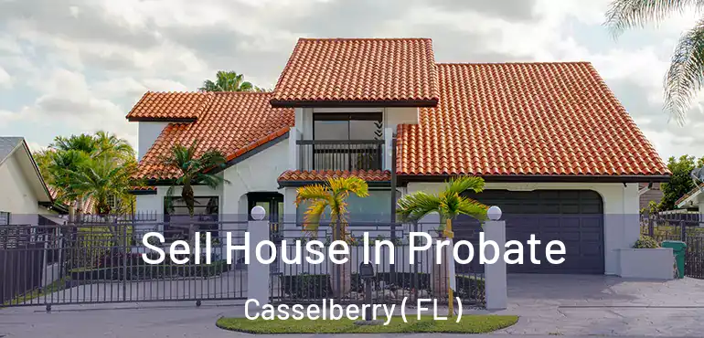  Sell House In Probate Casselberry ( FL )