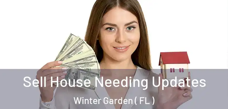  Sell House Needing Updates Winter Garden ( FL )