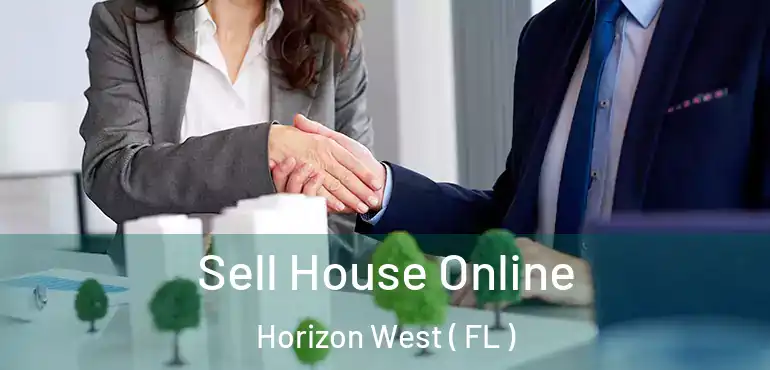  Sell House Online Horizon West ( FL )