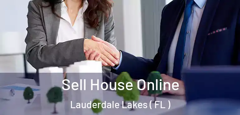  Sell House Online Lauderdale Lakes ( FL )