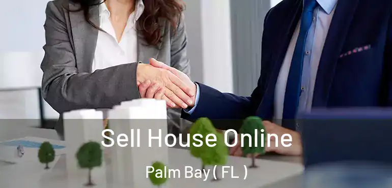  Sell House Online Palm Bay ( FL )