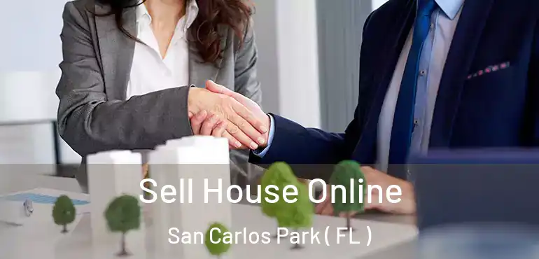  Sell House Online San Carlos Park ( FL )