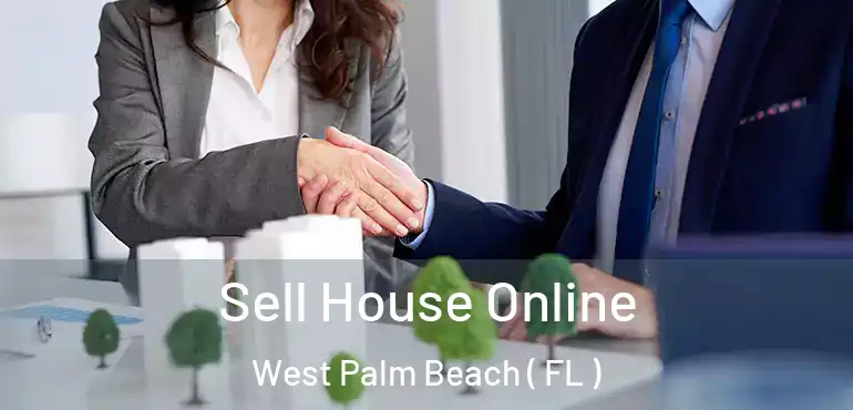  Sell House Online West Palm Beach ( FL )