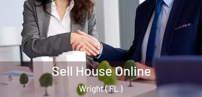  Sell House Online Wright ( FL )
