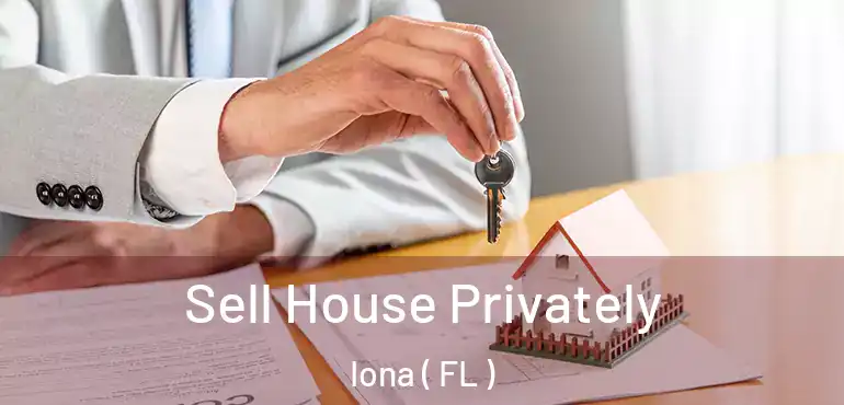 Sell House Privately Iona ( FL )