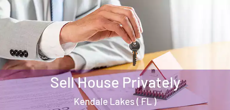  Sell House Privately Kendale Lakes ( FL )