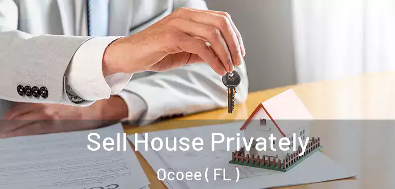  Sell House Privately Ocoee ( FL )