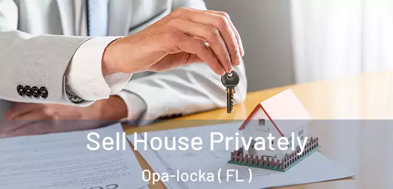  Sell House Privately Opa-locka ( FL )