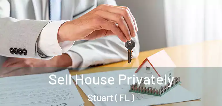  Sell House Privately Stuart ( FL )
