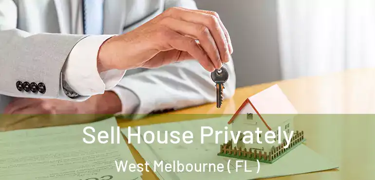  Sell House Privately West Melbourne ( FL )